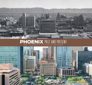 Phoenix Past and Present
